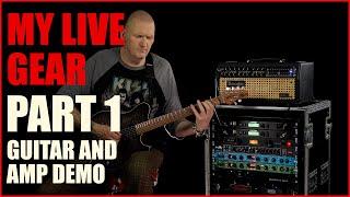 My Live Gear Part 1 | Guitar and Amp Demo