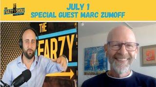 The Legendary Marc Zumoff joins Farzy | The Farzy Show with Marc Farzetta 7/1