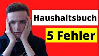 Haushaltsbuch führen  - Die 5 größten Fehler, die Dich Geld und Zeit kosten