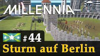 #44: Sturm auf Berlin  Let's Play Millennia (Wallonien) KI: Großmeister