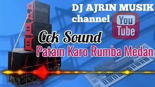 CEK SOUND - Musik Patam Karo Rumba Medan - Banyak Dicari Soundmen - Pembuka Acara