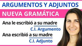 Adjuntos, Argumentos y Predicados  Nueva Gramática NGLE