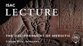 The Decipherment of Meroitic | Claude Rilly, Sorbonne