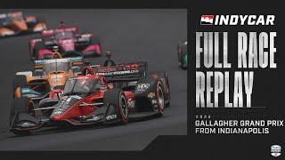 2022 Gallagher Grand Prix from Indianapolis Motor Speedway | INDYCAR SERIES Full Race Replay