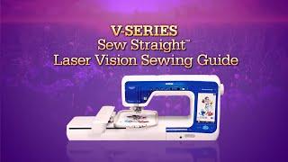 Sew Straight™ Laser Vision | Brother™ V-Series Feature Showcase