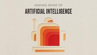 Making Sense of Artificial Intelligence