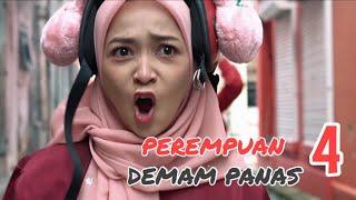 Perempuan Demam Panas 4