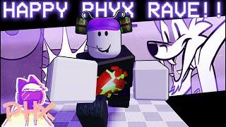 Happy Phyx Rave!! - Roblox Animated Short