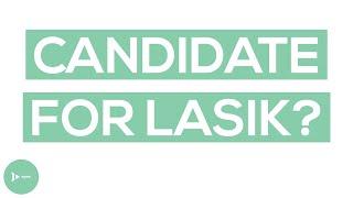 LASIK Eye Surgery | Are You a Candidate For LASIK?