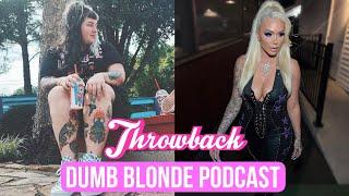 Dumb Blonde Podcast: Bunnie & Meme ( Full Episode )