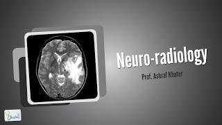 Neuro Radiology  - Surgery