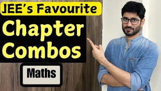 Revise Smarter: key Chapter Pairings You Need To Know | Chapter Combos 11th & 12th For JEE