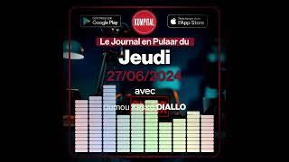  L'actualité  du Jeudi 27 Juin 2024 avec Oumou Kesso 𝗗𝗜𝗔𝗟𝗟𝗢