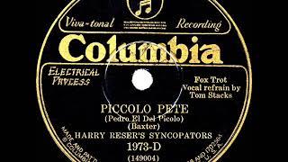 1929 Harry Reser’s Syncopators - Piccolo Pete (Tom Stacks, vocal)