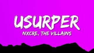 NXCRE & The Villains - USURPER (Lyrics)