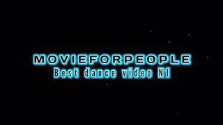 Dance top 10 (выпуск N1) MOVIEFORPEOPLE