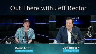 "Out There" With Jeff Rector (David Michael Latt Interview)