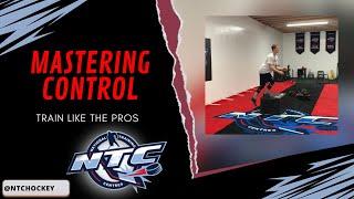 NTC Hockey: Mastering Control - Train Like The Pros