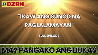 DZRH May Pangako Ang Bukas Full Episode