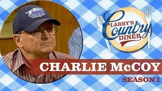 Charlie McCoy on Larry's Country Diner | Full Episode | Season 1