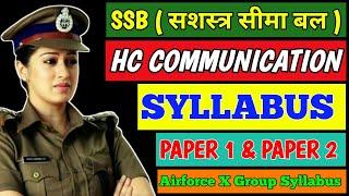 SSB HEAD CONSTABLE COMMUNICATION SYLLABUS. SSB HC COMMUNICATION EXAM PATTERN.