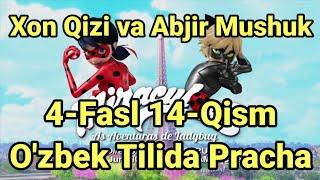 Xon Qizi va Abjir Mushuk 4-Fasl 14-Qism O'zbek Tilida