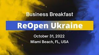 Business Breakfast "ReOpen Ukraine" | 31 October 2022 | Miami Beach, FL, USA