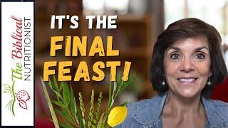 Let's Celebrate The Final Feast! Sukkot - Feast Of Tabernacles Explained