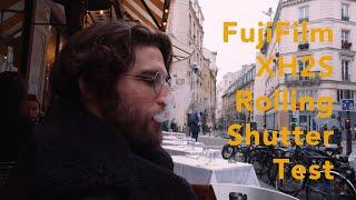 In Paris with the Fujifilm XH2s - Rolling Shutter Test and Commentary