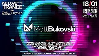 Matt Bukovski - We Love Trance CE 036 - Fresh Stage (18-01-2020 - Poruszenie Club - Poznan)