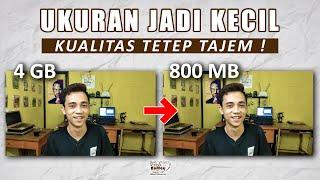 Mengecilkan Ukuran Video TANPA MENURUNKAN KUALITAS  || Tutorial Kompres Video di Android & PC