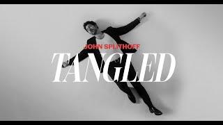 John Splithoff - Tangled (Official Video)