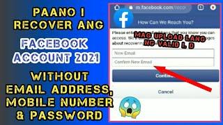 Paano I Recover ang Facebook Account 2021 Without Email Address, Mobile Number & Password