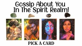 PICK A CARD 🩵Gossip About You In The Spirit Realm! 🪬