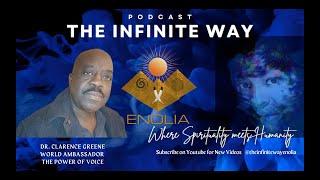 The Infinite Way Host Dr. Enolia Foti Welcomes Dr. Clarence Greene