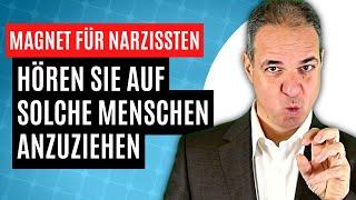 Magnet für Narzissten? So geraten Sie nicht mehr an Narzissten!