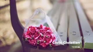 Chris Christian - I Want You, I Need You (lyrics)