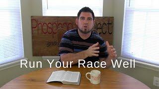 Run Your Race Well | Hebrews 12:1 | One Verse Daily Devotional