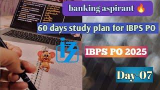 60 days study plan for IBPS PO || Day- 7/60 || Daily target  || banking aspirant 
