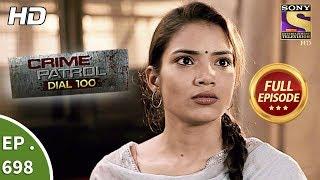 Crime Patrol Dial 100  -  Ep 698 -  Full Episode  - 24th January, 2018