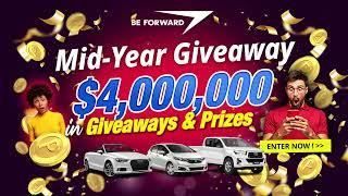 $4,000,000 Mid-Year Giveaway 2022 | BE FORWARD