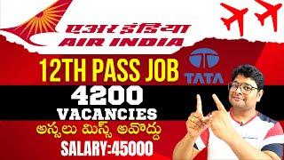 Air India jobs for 12th pass | Air India jobs | Airlines jobs 2023 in Telugu  | @VtheTechee