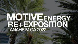 RE+ Motive Energy 2022