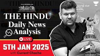 The Hindu Daily News Analysis | 5 Jan 2025 | Current Affairs Today | By Chandramouli Choudhary