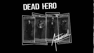 Dead Hero - Antisocial (Full Album)