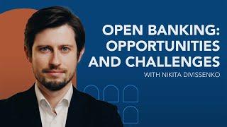 Open Banking in the EU: opportunities and challenges (Nikita Divissenko) - #FBFpills