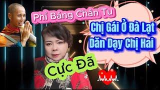 Cực Gắt || Chị Gái Ở Đà Lạt Nói Chị Hai T.ục Tằn Thô B.ỉ Vô V.ăn H.oá