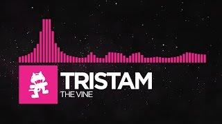 [Drumstep] - Tristam - The Vine [Monstercat Release]