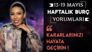 Nurcan Vecigün ile 13-19 Mayıs Haftalık Burç  Yorumları