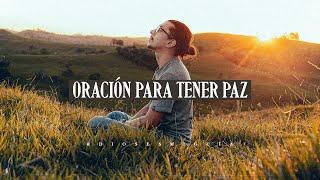 Oración para tener paz y tranquilidad en tu vida | Dios es mi Guía